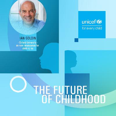 UNICEF "The Future of Childhood" / Episode 3