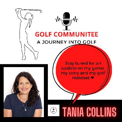 Golf CommuniTEE An update with Tania Collins