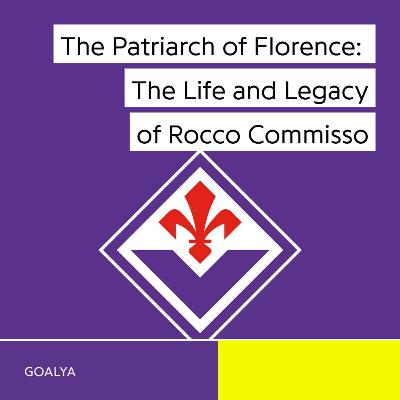 The Patriarch of Florence: The Life and Legacy of Rocco Commisso