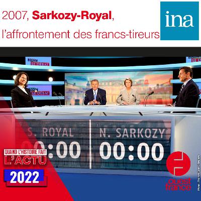 2007, Sarkozy-Royal, l’affrontement des francs-tireurs 2007, Sarkozy-Royal, l’affrontement des francs-tireurs