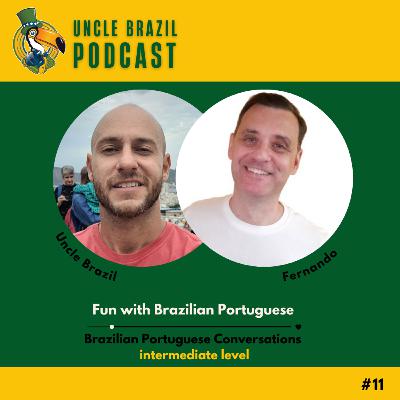 #11 - Fun with Brazilian Portuguese