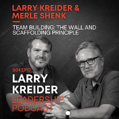 Larry Kreider and Merle Shenk on Team Building: The Wall and Scaffolding Principle