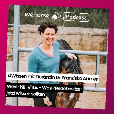 #Wissen mit Tierärztin Dr. Franziska Aumer: Was du über das West-Nil-Virus wissen musst #Wissen mit Tierärztin Dr. Franziska Aumer: Was du über das West-Nil-Virus wissen musst