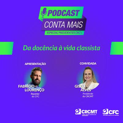 Especial Presidentes CRCs - Da docência à vida Classista - Programa #02