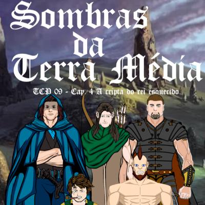 TCP 09 - Sombras da Terra Média, Cap. 4 A cripta do rei esquecido (Reupado)