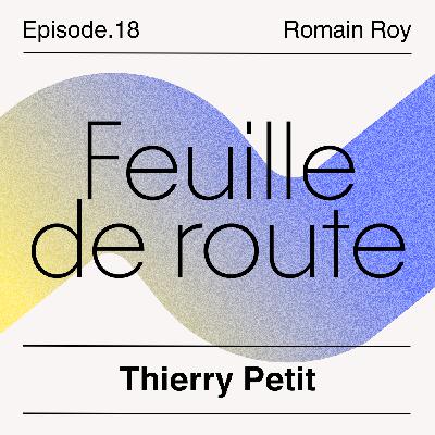 #18 – Thierry Petit – De l’entrepreneuriat à la philanthropie #18 – Thierry Petit – De l’entrepreneuriat à la philanthropie