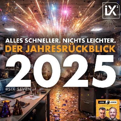 Alles schneller. Nichts leichter. - Der Jahresrückblick 2025 | Jung & Janck #67
