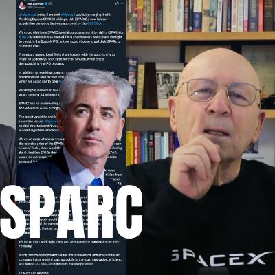 Analyzing Bill Ackman’s SpaceX IPO Offer w/ Tesla Larry
