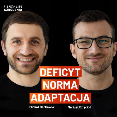 Nie każdy deficyt to problem – jak pracować mądrze z ciałem? Mariusz Dzięcioł i Michał Dachowski
