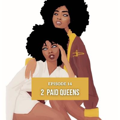 2 Paid Queens