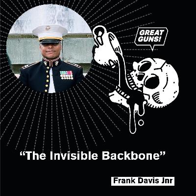 The Invisible Backbone - Franks Davis Jnr.