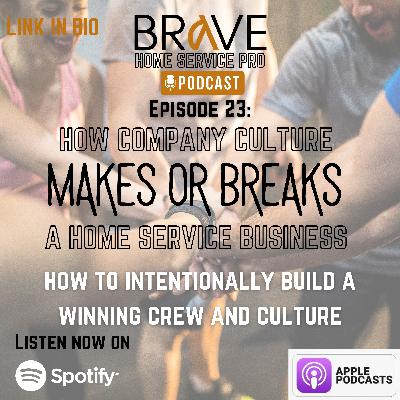 EP 23: How Company Culture Makes or Breaks a Business