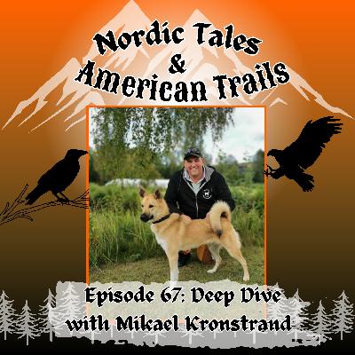 Epiosde 67: Deep dive with Mikael Kronstrand