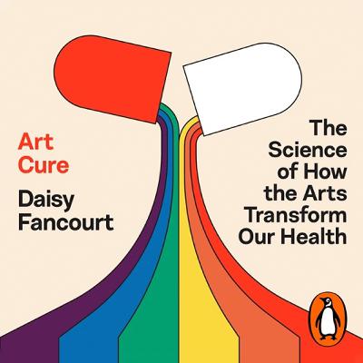 The Healing Power of the Arts: Longevity, Immunity & Wellbeing w/ DAISY FANCOURT - Highlights The Healing Power of the Arts: Longevity, Immunity & Wellbeing w/ DAISY FANCOURT - Highlights