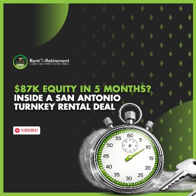 $87K Equity in 5 Months? Inside a San Antonio Turnkey Rental Deal
