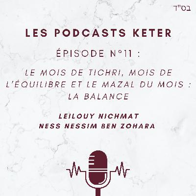 Le mois de Tichri, mois de l'équilibre et le mazal du mois : la Balance