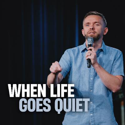 What To Do When Life Gets Quiet // Pastor Vlad