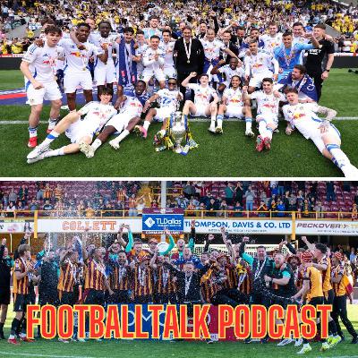 FootballTalk - Episode 189: Leeds United and Bradford City celebrate as Sheffield United contemplate