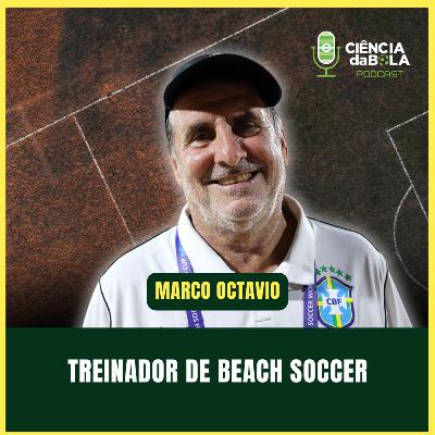 #192: O trabalho do treinador de BEACH SOCCER | Marco Octávio