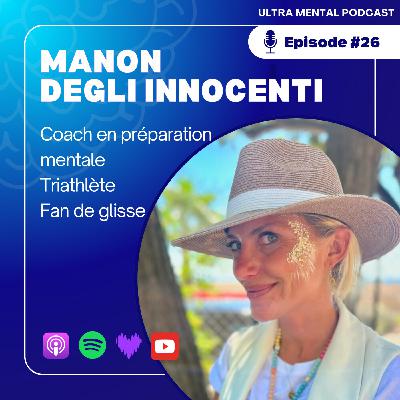 #26 Manon Degli Innocenti - Le dépassement comme moteur d'épanouissement