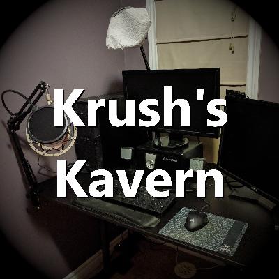 Krush's Kavern #0: Hello there!