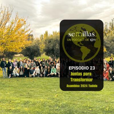 Semillas E23 | Juntas para Transformar