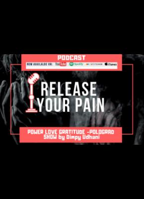 Episode1 |Release the Pain|Dimpy Udhani Episode1 |Release the Pain|Dimpy Udhani