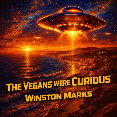 The Vegans Were Curious by Winston Marks