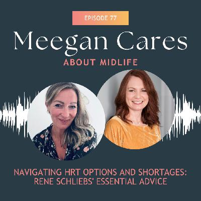 Navigating HRT Options and Shortages: Rene Schliebs' Essential Advice Navigating HRT Options and Shortages: Rene Schliebs' Essential Advice