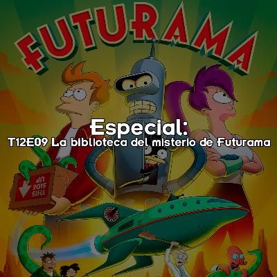 Especial T12E09 La biblioteca del misterio de Futurama 🇦🇷