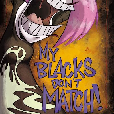 EP59 - My Blacks Don't Match