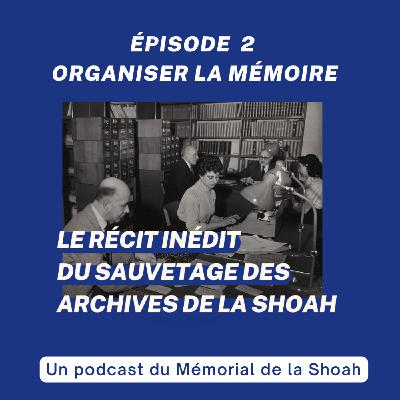 Episode 2 - Organiser la mémoire