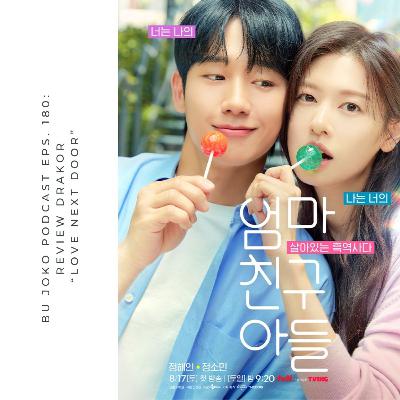 EPISODE 180: REVIEW DRAKOR "LOVE NEXT DOOR"