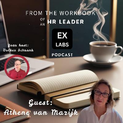 From the Workbook of an HR Leader - Athene van Mazijk From the Workbook of an HR Leader - Athene van Mazijk