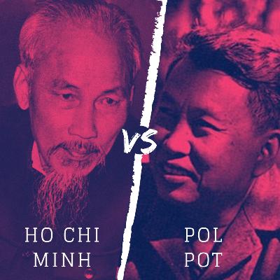 Ho Chi Minh vs. Pol Pot Ho Chi Minh vs. Pol Pot