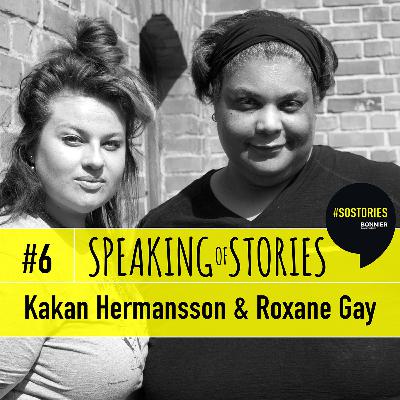 #6 Kakan Hermansson and Roxane Gay #6 Kakan Hermansson and Roxane Gay