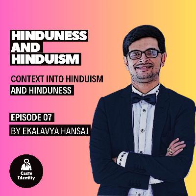 Understanding Hinduness And Hinduism
