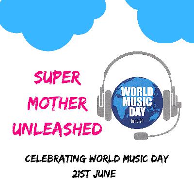 Celebrating World Music Day 21st June 2020!
