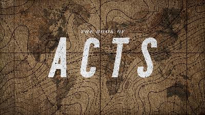 The Promises of God:  Acts Part 36