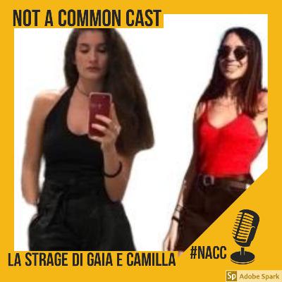 La Tragedia DI Gaia e Camilla La Tragedia DI Gaia e Camilla