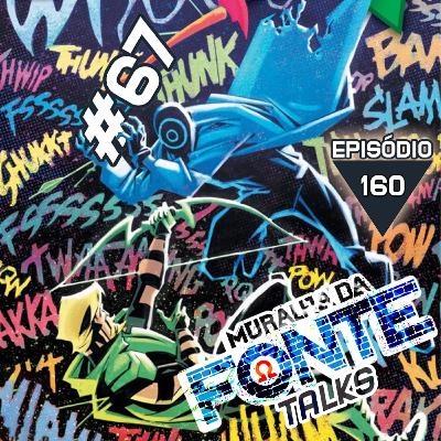 Muralha TALKS #067 - Bang! Bang! Bang!