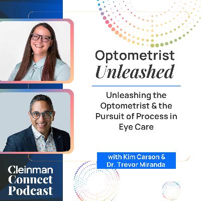 [Growth] Unleashing the Optometrist & the Pursuit of Process in Eye Care