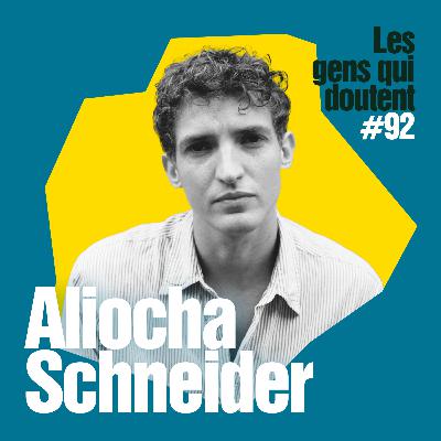 Aliocha Schneider : « Perdre son innocence, c’est ne plus être capable de s’émerveiller »