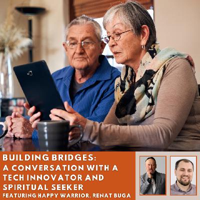 Building Bridges: A Conversation with a Tech Innovator and Spiritual Seeker