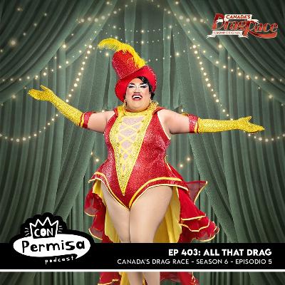 Ep. 403 - All That Drag - CA 06x05 Ep. 403 - All That Drag - CA 06x05