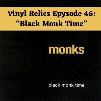 Noise, Nihilism, and No Compromise: The Monks’ Black Monk Time