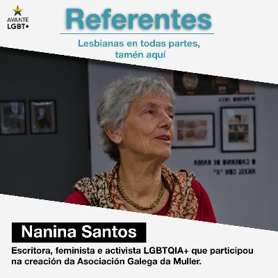 REFERENTES 02 | Lesbianas en todas partes, tamén aquí. Feminismo e lesbianismo na Galiza de finais de século con Nanina Santos