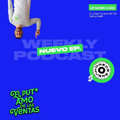 🎙 EPISODIO 300 - ¿Fuckup Vocacional? De leyes a leads 🎙 EPISODIO 300 - ¿Fuckup Vocacional? De leyes a leads