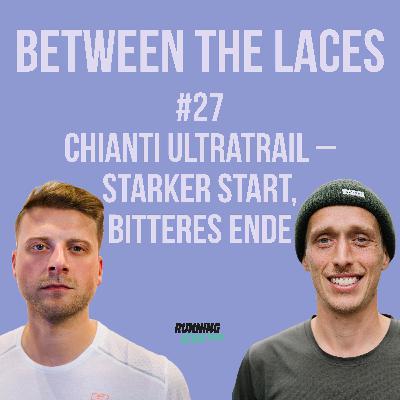 #27 - Chianti Ultratrail – Starker Start, bitteres Ende | Thomas’ ehrlicher Rennbericht #27 - Chianti Ultratrail – Starker Start, bitteres Ende | Thomas’ ehrlicher Rennbericht