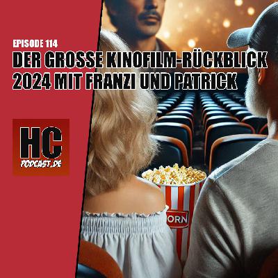 Episode 114: Der große Kinofilm-Rückblick 2024